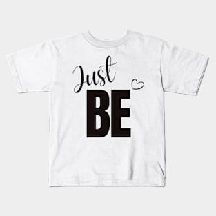 Just Be Kids T-Shirt